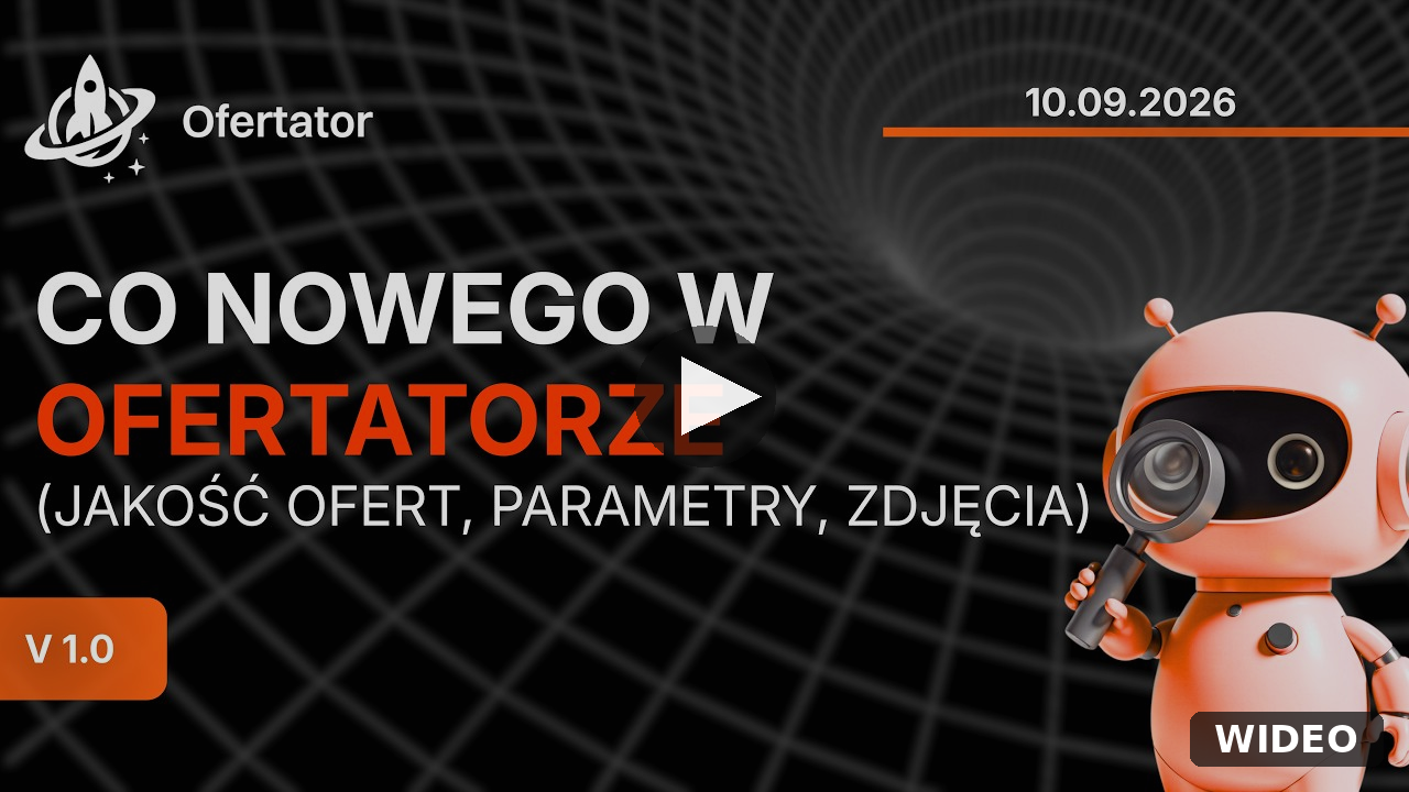 Co nowego w Ofertatorze — przegląd wideo
